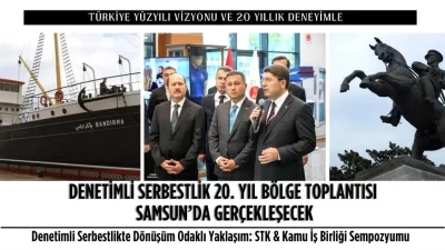 Denetimli Serbestlik 20. Yıl Etkinlikleri ve İş Birliği Sempozyumu