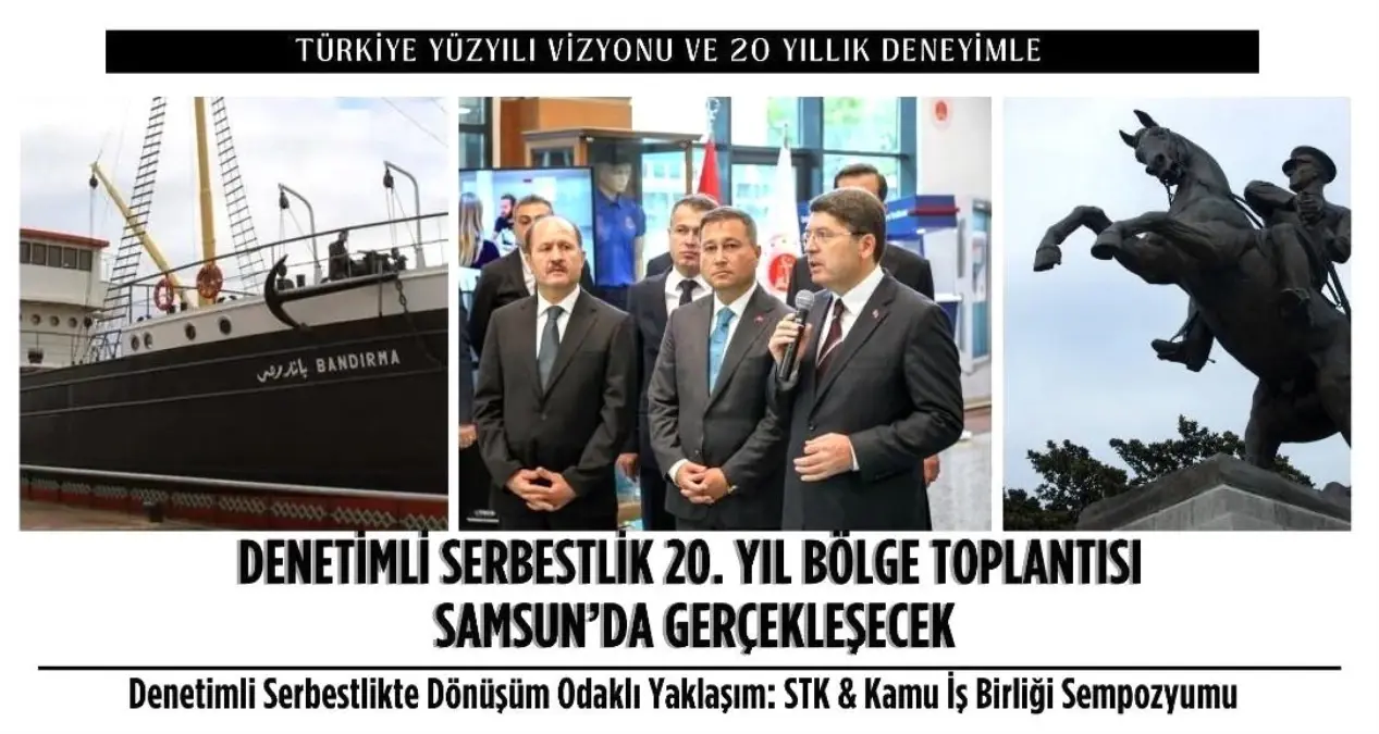 Denetimli Serbestlik 20. Yıl Etkinlikleri ve İş Birliği Sempozyumu