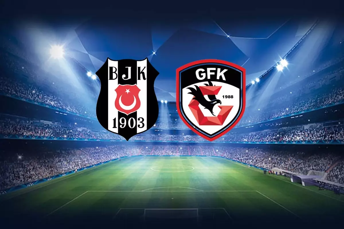 Beşiktaş ile Gaziantep FK Karşılaşması: Saat ve Kadro Detayları