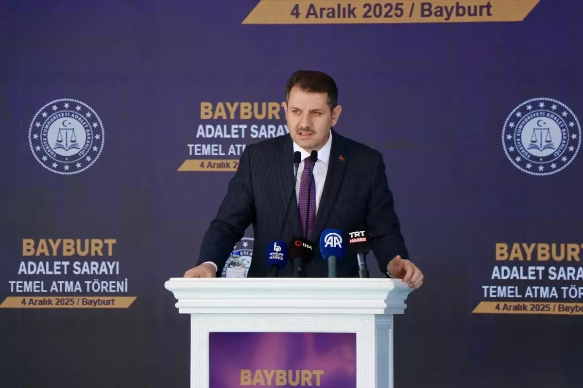 Yargı Reformları ve Bayburt Adalet Sarayı Temel Atma Töreni Detayları